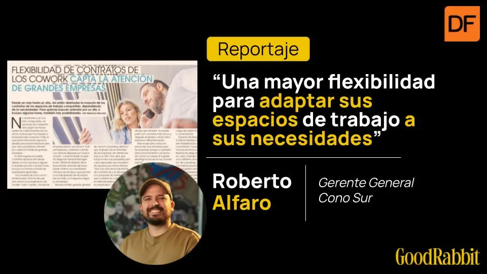 Recorte de prensa de Roberto Alfaro en Diario Financiero sobre flexibilidad de contratos y coworking